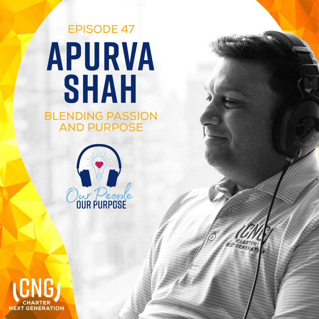 A man wearing headphones and a CNG polo shirt is featured next to text promoting episode 47 of a podcast titled "Blending Passion and Purpose" with Apurva Shah.